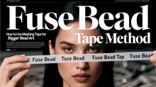 Show Fuse Bead Tape Method: How to Use Masking Tape for Bigger Bead Art. Keep one clear primary subject with strong article relevance for ecommerce readers. Keep the concept compatible with one concise readable English headline that preserves key topic. q